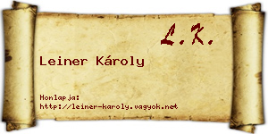 Leiner Károly névjegykártya